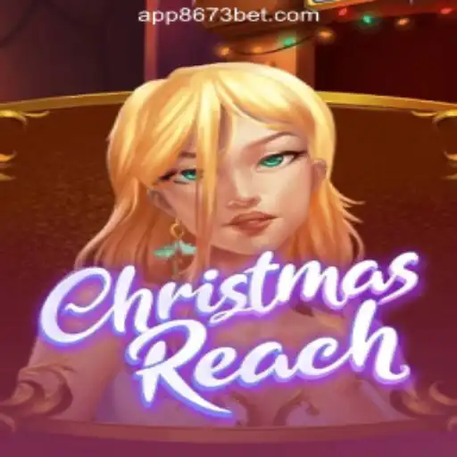 Unveiling ChristmasReach: The Ultimate Holiday Gaming Experience from 8673BET.com
