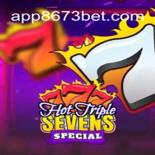 Discover the Thrills of HotTripleSevensSpecial: The Premier Online Gaming Experience from 8673BET.com